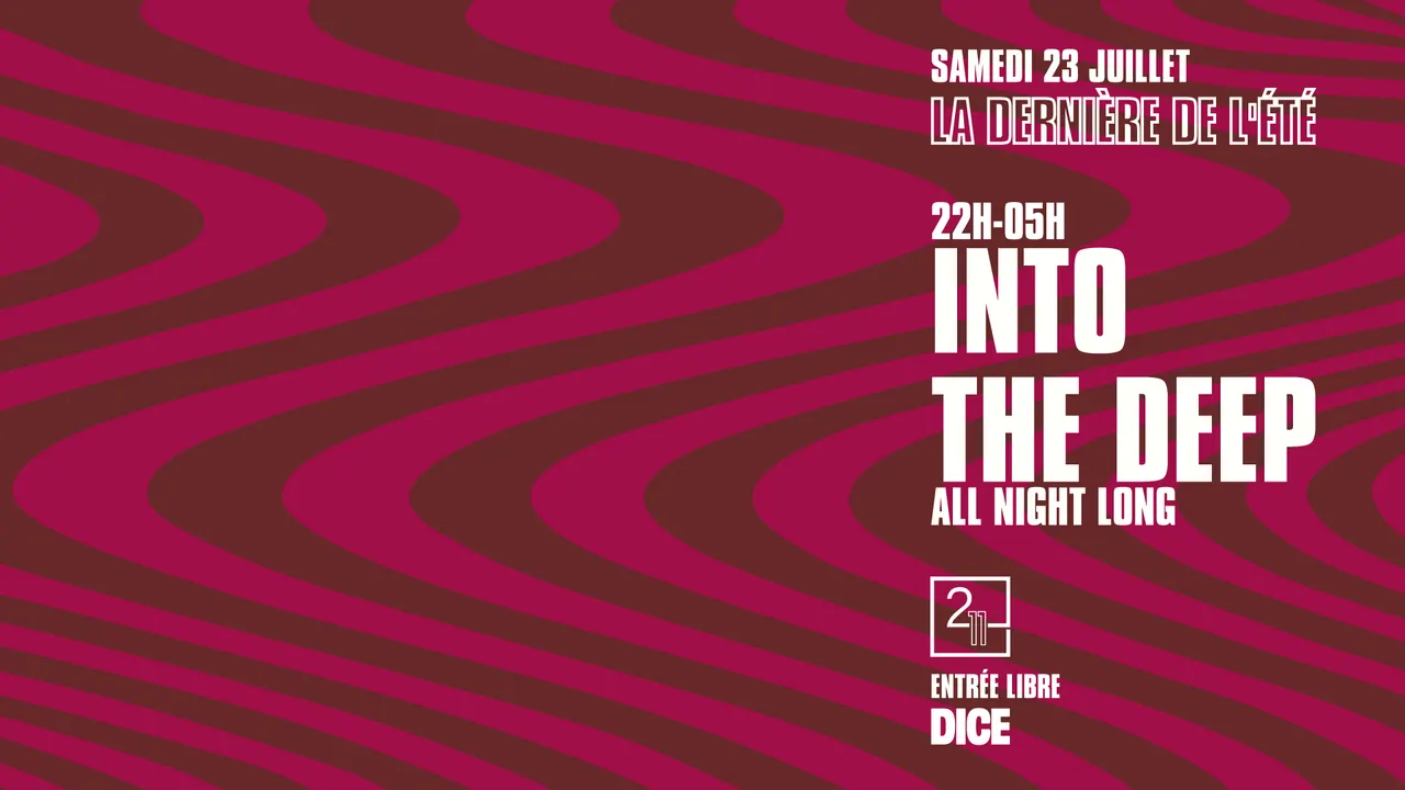 La dernière de l'été avec INTO THE DEEP - ALL NIGHT LONG
