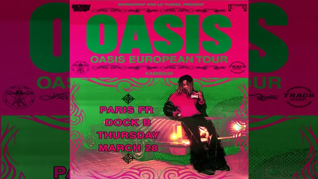 ANNULÉ // Ka$hdami Oasis European Tour