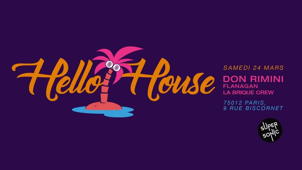 Hello House : Don Rimini, Flanagan, La Brique crew