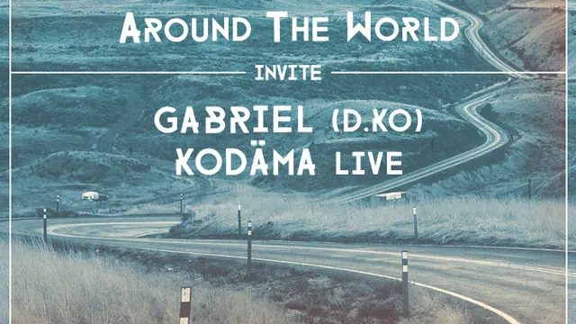 Around The World x Gabriel D.KO & Kodäma (Live)