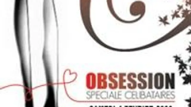 Obsession Célibataires