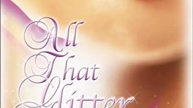 All That Glitter