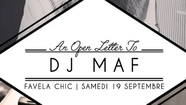 AN OPEN LETTER TO DJ MAF
