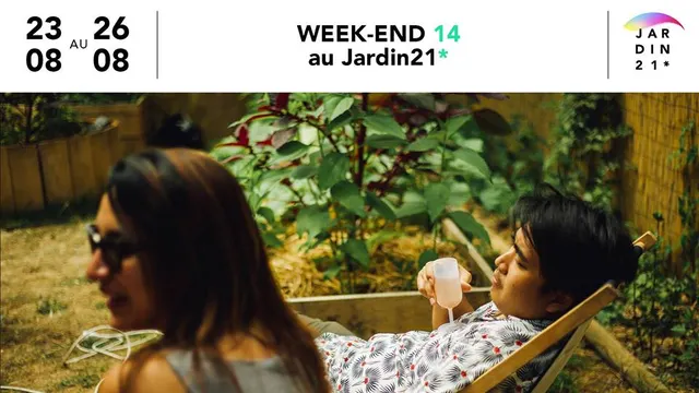 Week-end 14 au Jardin21*