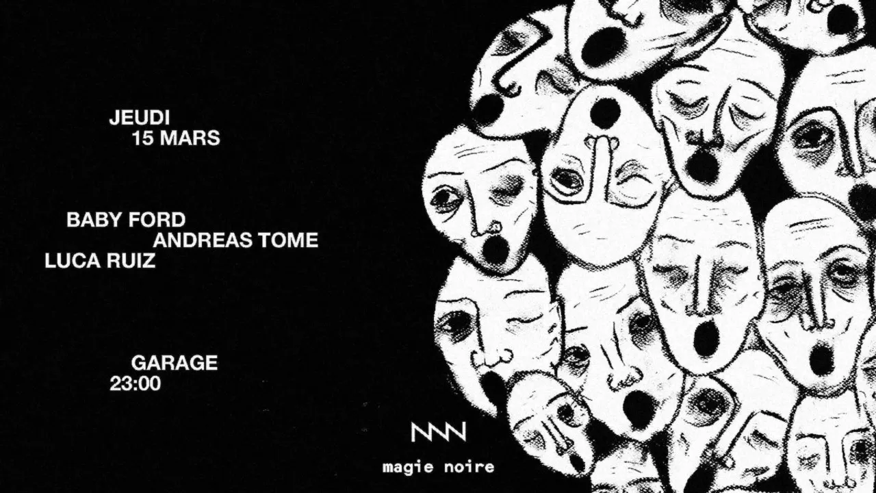 Garage x Magie Noire : Baby Frod, Andreas Tome & Luca Ruiz