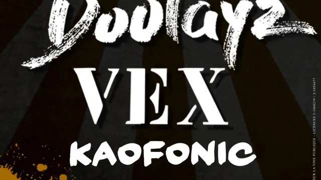 DOOLAYZ + VEX + KAOFONIC