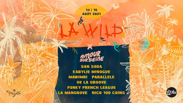 [Festival Amour sur Seine] x La Wild Open Air