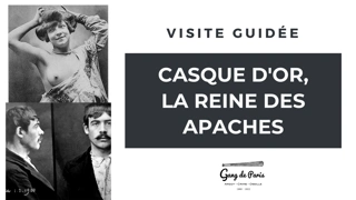 Visite Guidée - Casque d'Or, la reine des Apaches