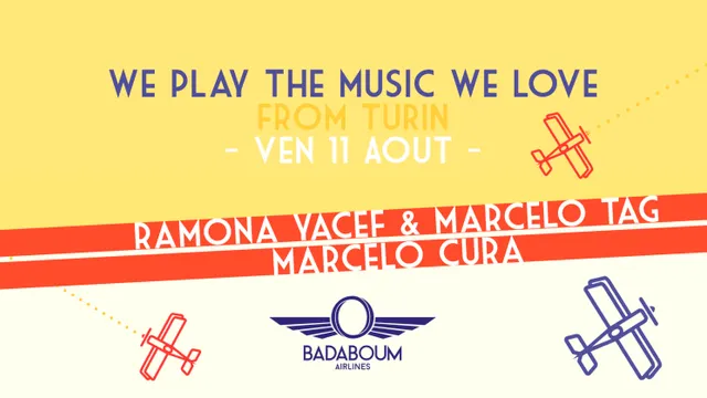 Badaboum Airline/ Torino’s We Play The Music We Love