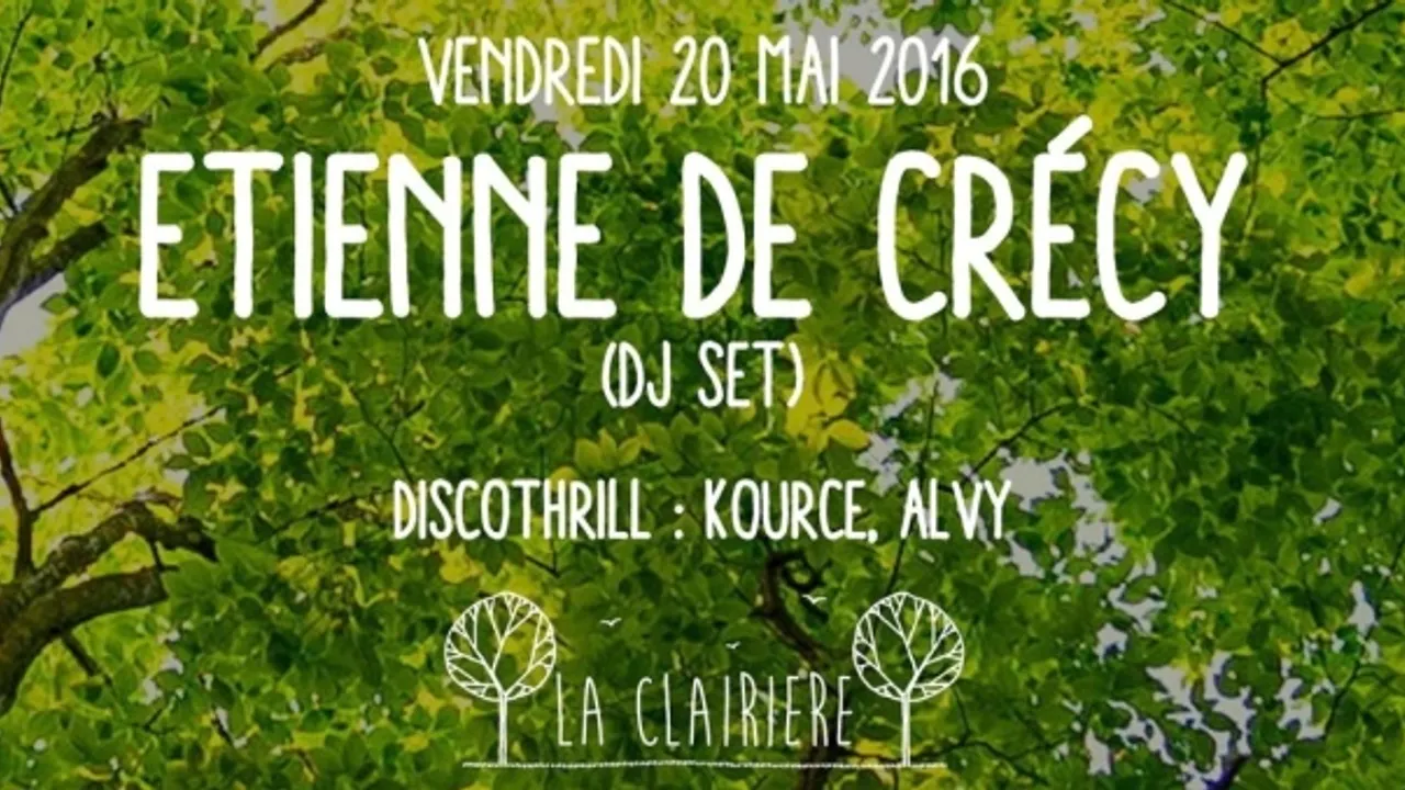 La Clairière avec Etienne De Crecy & Discothrill