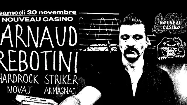 Skylax w/ Arnaud Rebotini, Hardrock Striker, Armagnac, Novaj