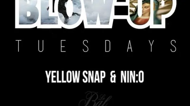 BLOW-UP TUESDAYS / YELLOW SNAP . NIN:O 7/48