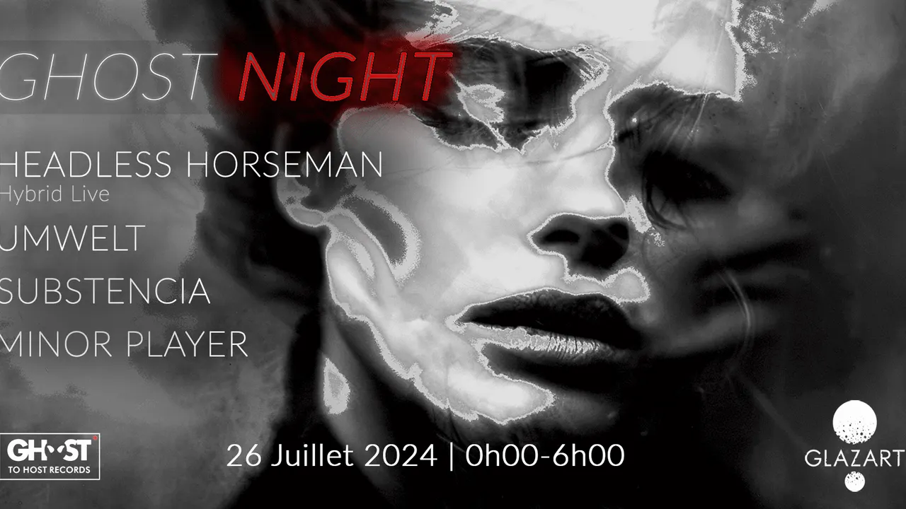 GHOST NIGHT X GLAZART : Headless Horseman, Umwelt & more