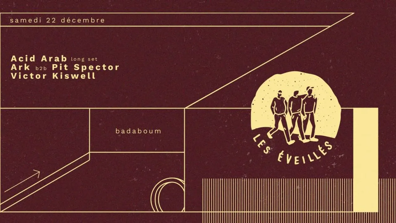 Les Éveillés : Acid Arab, Victor Kiswell, Ark & Pit Spector