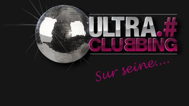 Ultra.# Clubbing sur Seine