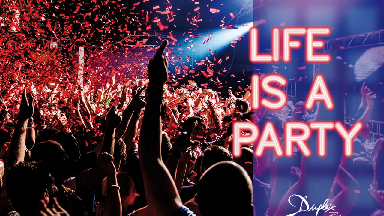 LIFE IS A PARTY