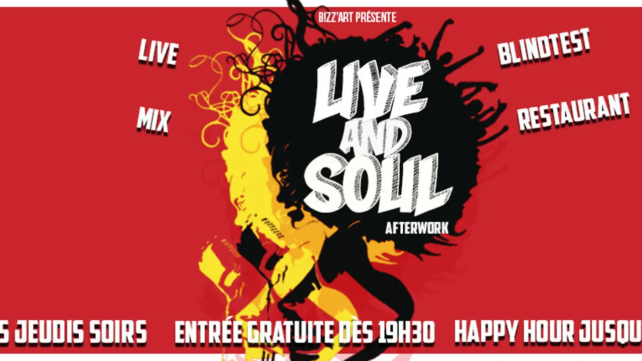 Live & Soul Afterwork