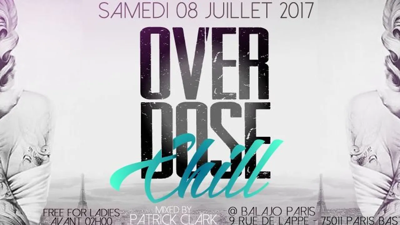 Overdose CHill Le Balajo