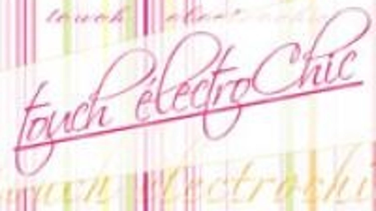 Touch Electro Chic