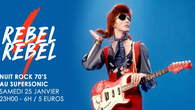 Rebel Rebel #11 / La Nuit Rock 70's du Supersonic