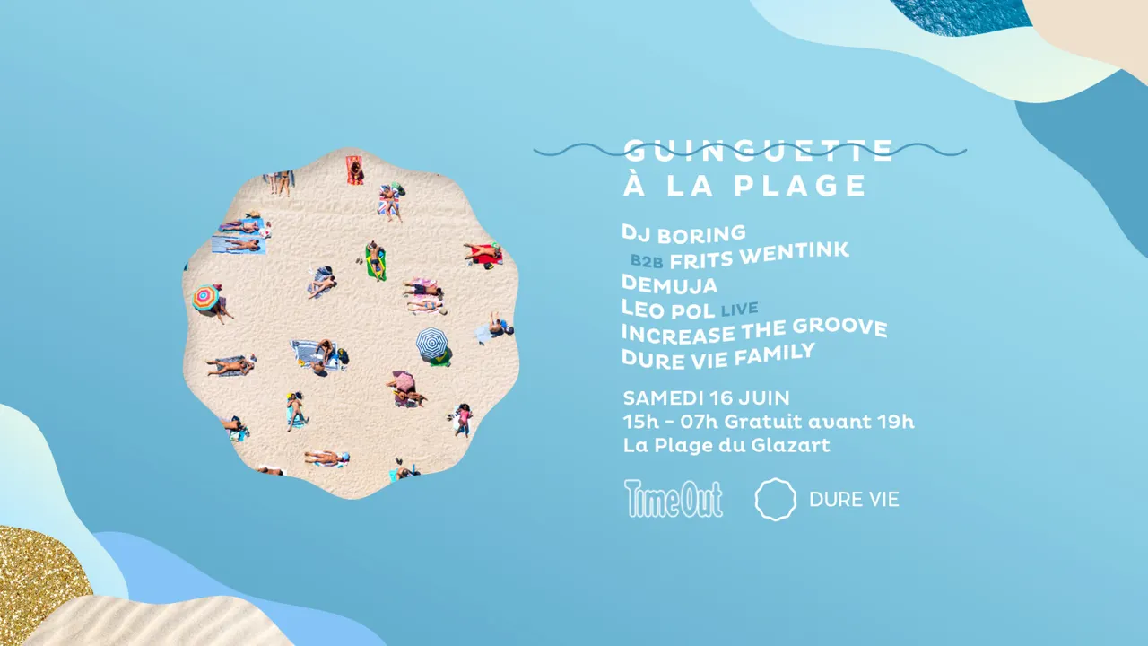 Guinguette à La Plage by Dure Vie & Time Out avec DJ Boring b2b Frits Wentink