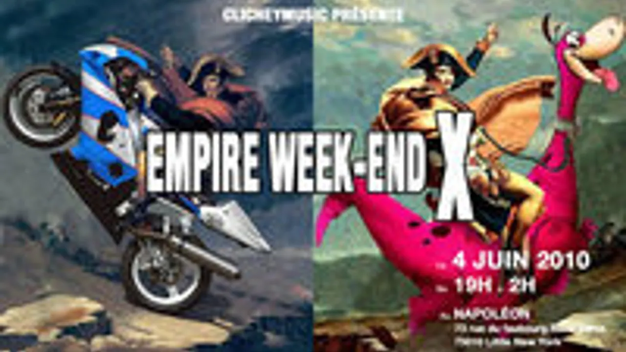 Empire Week End X