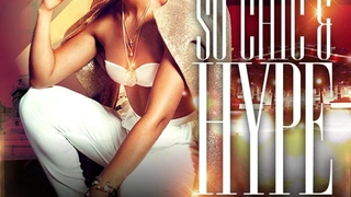 SO CHIC AND HYPE