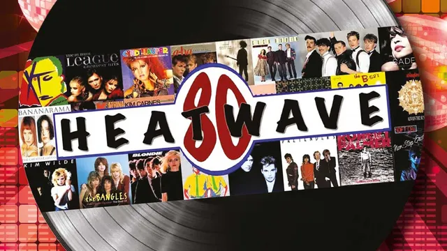 HEATWAVE 80  !! BACK TO THE 80’S !!