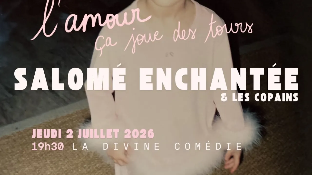 Salomé Enchantée & les copains  - L’amour, ça joue des tours