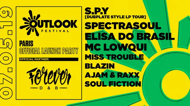 Forever DNB : Outlook Launch Party : S.P.Y - Spectrasoul