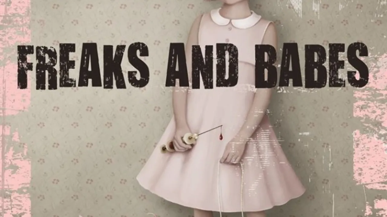 FREAKS & BABES