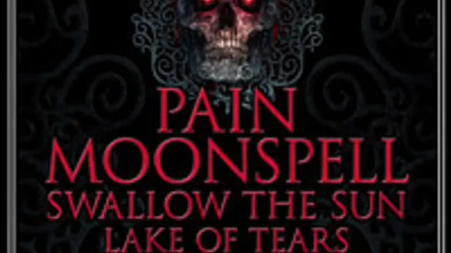 Pain + Moonspell + Swallow the Sun + Lake of Tears + Scar of The Sun