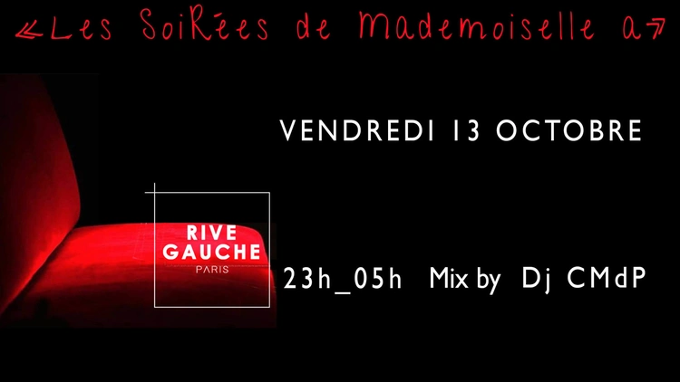 Clubbing Rive Gauche, Les soirées de mademoiselle a