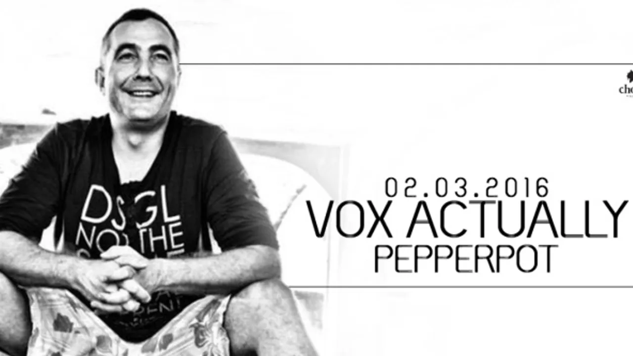 Vox Actually w/ PEPPERPOT
