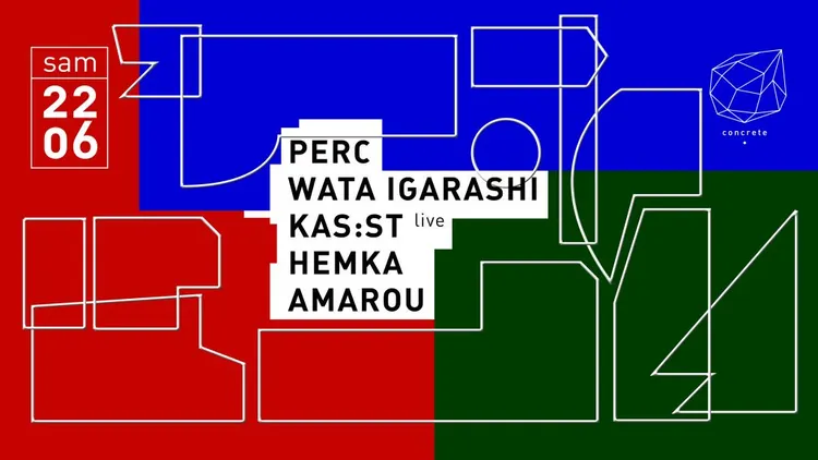 Concrete: Perc, Wata Igarashi, Kas:st (Live), Hemka, Amarou