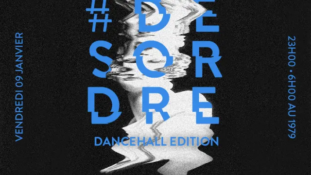 Le #DESORDRE - 'Dancehall Edition'
