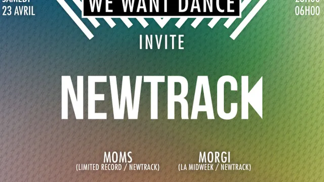 (ANNULÉ) We Want Dance invite Newtrack