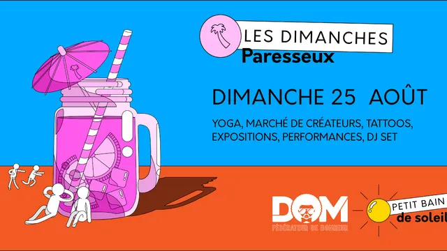 Dimanche Paresseux & DOM / 25 Août 2019 / Rooftop de Petit Bain