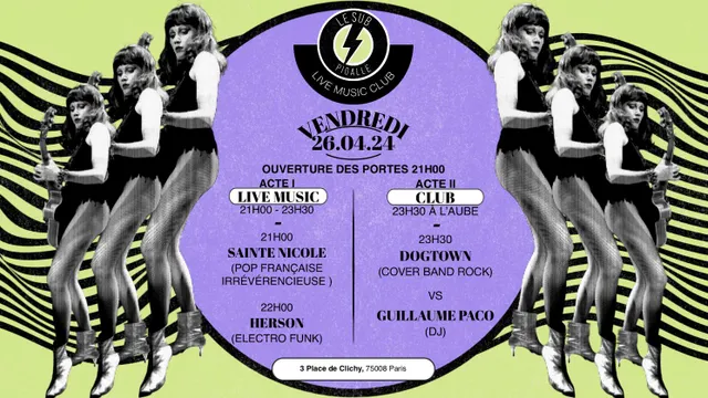 Sainte Nicole, Herson, Dogtown & DJ set