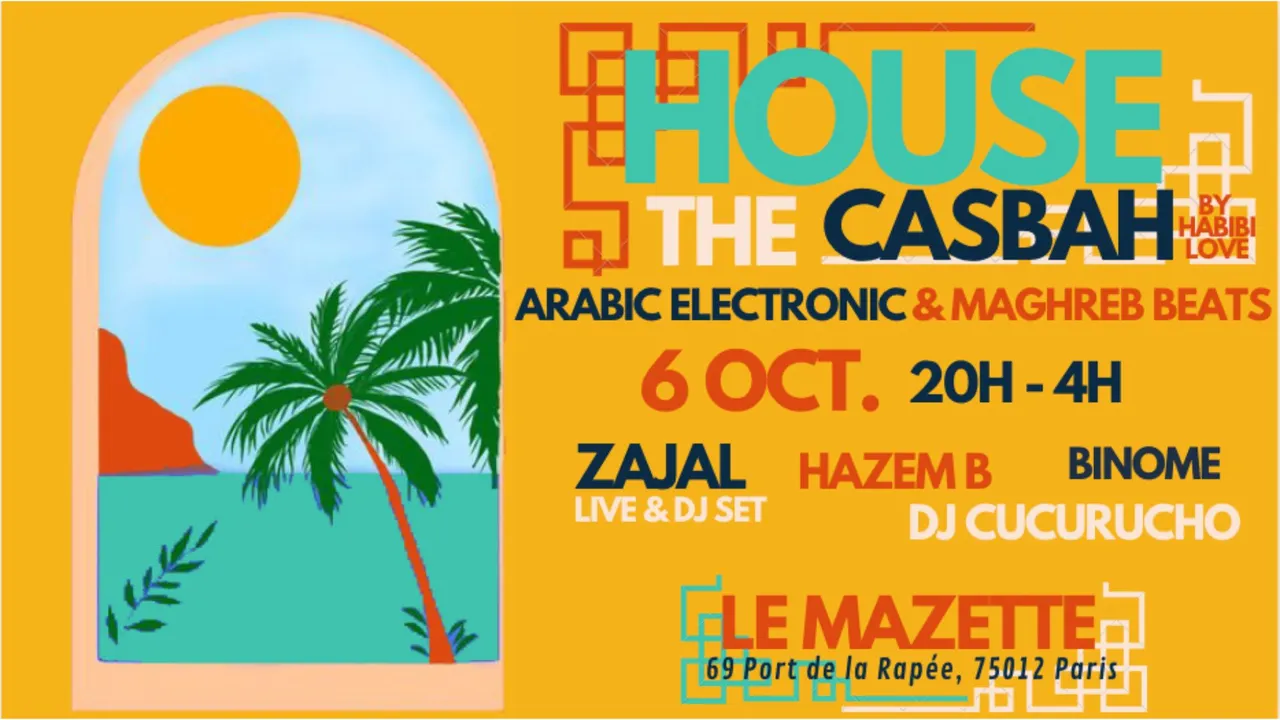 House the Casbah by Habibi Love ~ Arabic electronic & Maghreb beats !