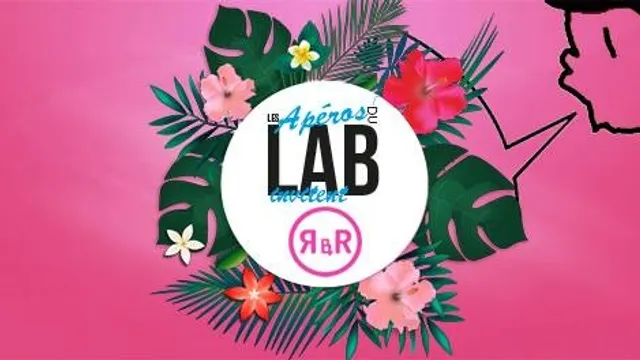 Les Apéros du Lab - Rose Et Rosée