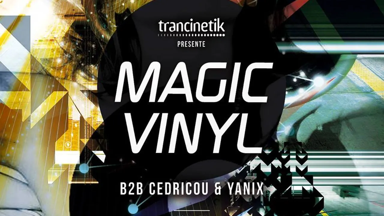 Magic Vinyl #2 : Cedricou & Yanix (Trancinetik)
