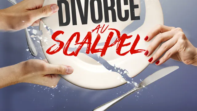 Divorce au Scalpel