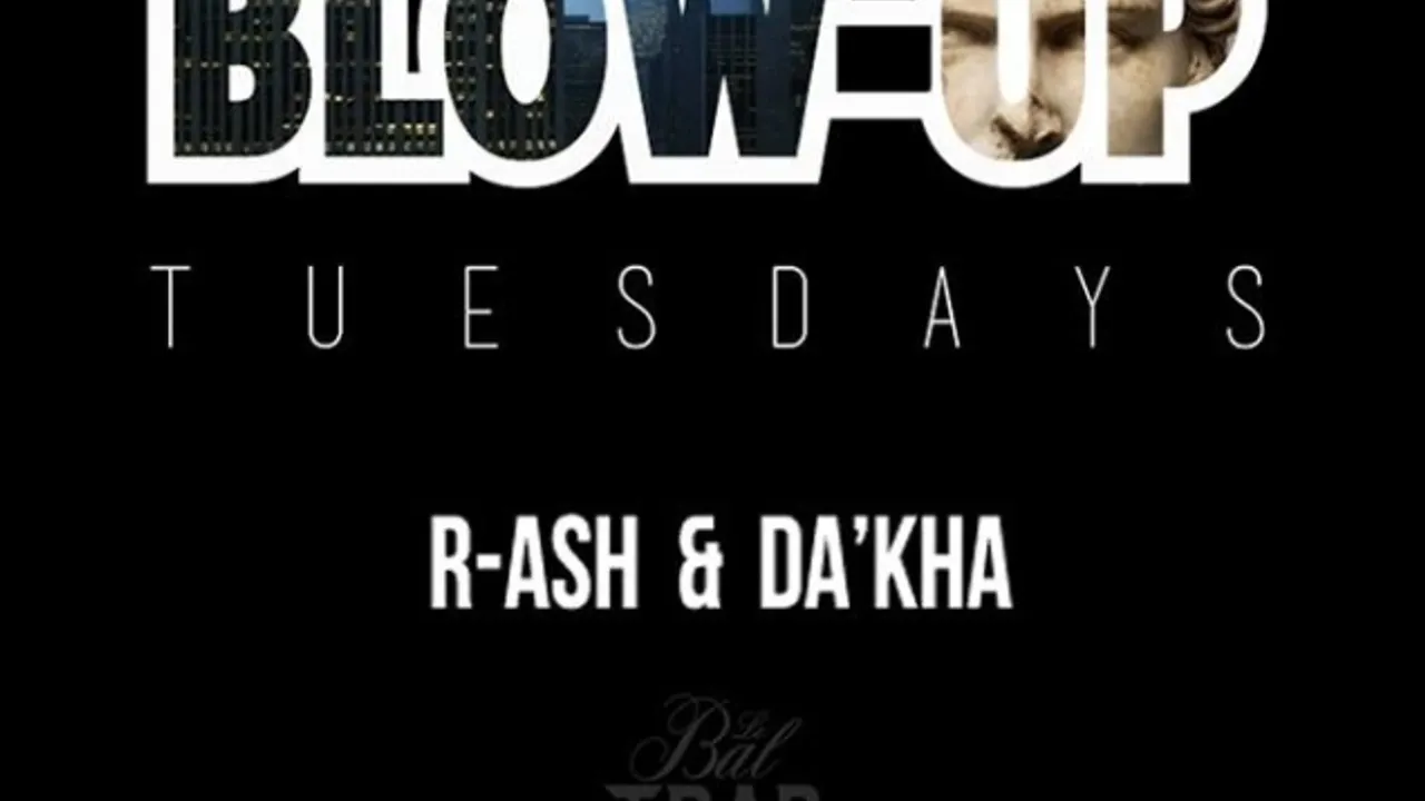 Blow-up Tuesdays R-ash, Da'kha