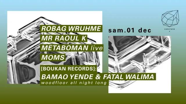 Concrete: Robag Wruhme, Mr Raoul K, Metaboman Live, Moms