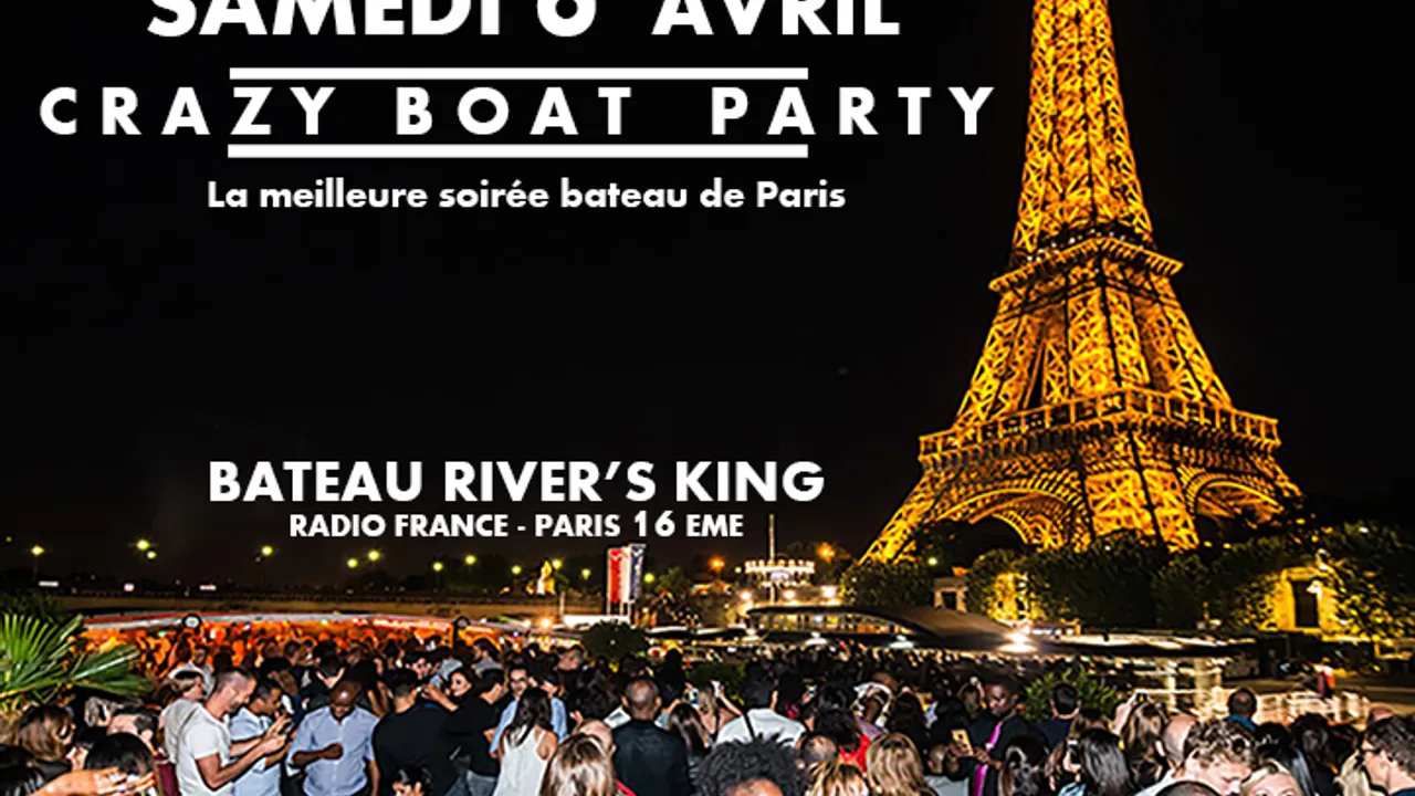CRAZY BOAT (CROISIERE, OPEN BAR, BUFFET, FILLE=GRATUIT, 2 AMBIANCES, TOUR EIFFEL, TERRASSE, MOJITOS)