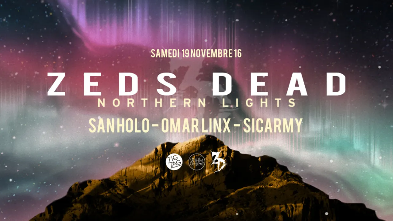 Zig Zag : ZEDS DEAD, San Holo, Omar LinX & Sicarmy