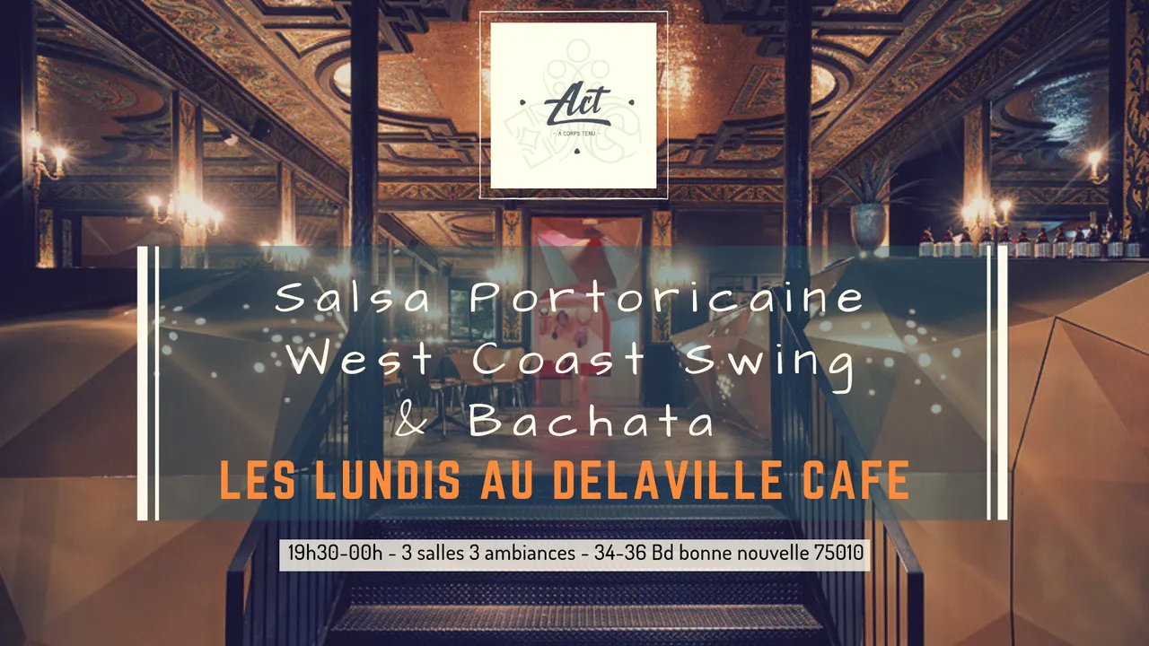 Salsa, West Coast Swing & Bachata / Les lundis Delaville café