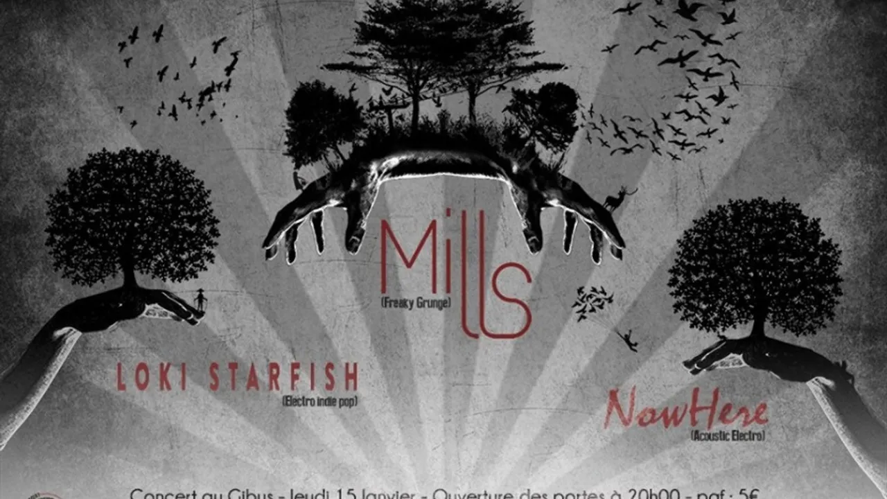 Concert MILLS + LOKI STARFISH + NowHere