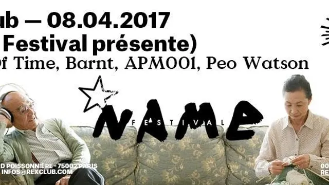 N.A.M.E Festival w/ Agents of Time live, Barnt, APM001, Péo Watson